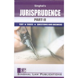 Singhal's Jurisprudence - II for LL.B (New Syllabus) by Vishal Singh, Krishan Keshav | Dukki Law Notes